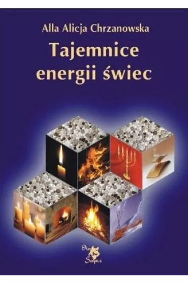 Tajemnice energii �wiec - Alla Alicja Chrzanowska