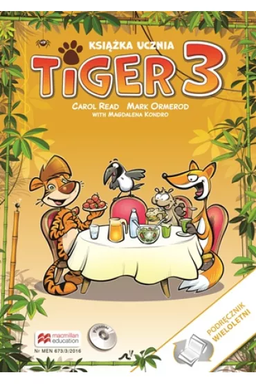 Tiger 3. Ksi��ka ucznia do j�zyka angielskiego dla szko�y podstawowej (podr�cznik wieloletni) - Magdalena Kondro, Mark Ormerod, Carol Read