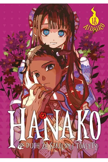 Hanako, duch ze szkolnej toalety. Tom 18 - AidaIro