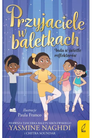 Przyjaciele w baletkach. Indu w �wietle reflektor�w - Soundar Chitra, Yasmine Naghdi