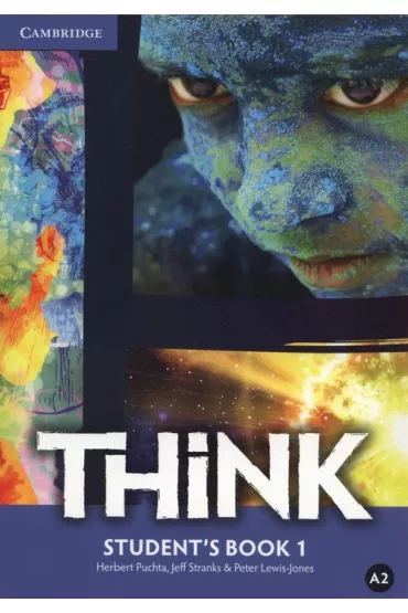 Think 1. Student's Book - Herbert Puchta, Peter Lewis-Jones, Jeff Stranks