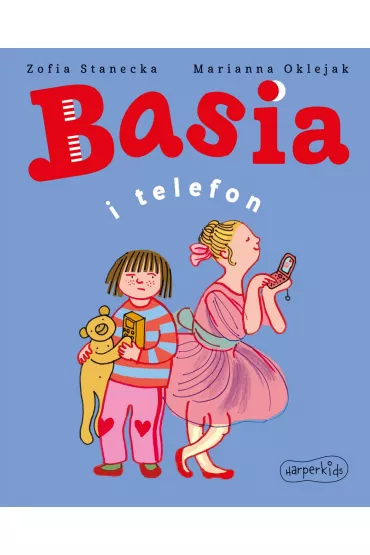 Basia i telefon - Marianna Oklejak, Zofia Stanecka