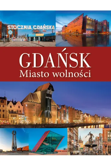 Gda�sk. Miasto wolno�ci - Dawid Lasoci�ski