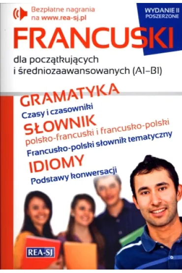 Francuski dla pocz�tkuj�cych i �redniozaawansowanych (A1-B1)