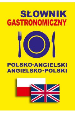 Sownik gastronomiczny pol-angielski angielsko-pol