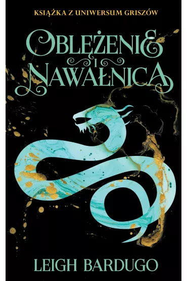 eBook Obl�enie i nawa�nica. Trylogia Grisza. Tom 2 mobi epub - Leigh Bardugo