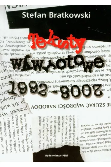 Teksty wywrotowe 1992-2008 - Stefan Bratkowski