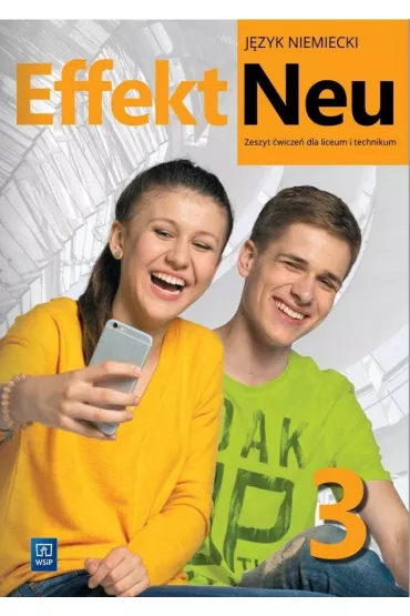 Effekt Neu 3. Zeszyt wicze do jzyka niemieckiego dla liceum i technikum - Anna Kryczyska-Pham