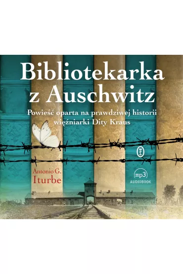 Audiobook Bibliotekarka z Auschwitz CD - Antonio Gonz�lez Iturbe