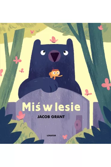 Mi� w lesie - Grant Jacob