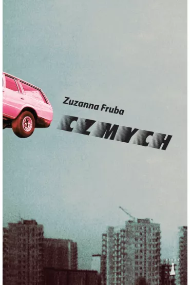 Czmych, czyli na tropach figuranta - Zuzanna Fruba