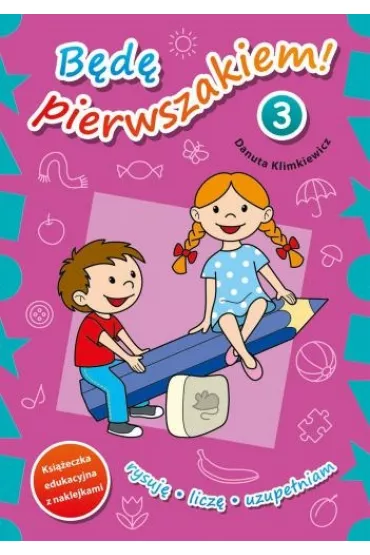 B�d� pierwszakiem cz. 3 - Danuta Klimkiewicz