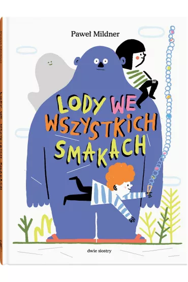 Lody we wszystkich smakach - Pawe� Mildner