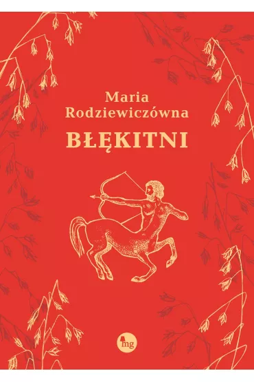 B��kitni - Maria Rodziewicz�wna
