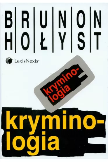 Kryminologia - Brunon Ho�yst
