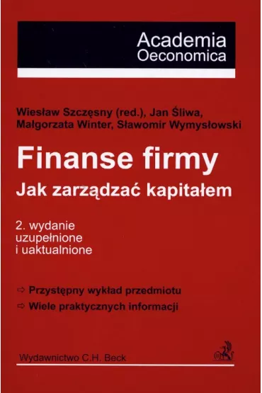 Finanse firmy Jak zarz�dza� kapita�em - Jan �liwa, Winter Ma�gorzata, Wymys�owski S�aw