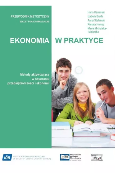 Ekonomia w praktyce - Anna Stefaniak, Izabela Bieda, Kaminski Han, Maria Michalska-Majewska, Renata Ho�ysz