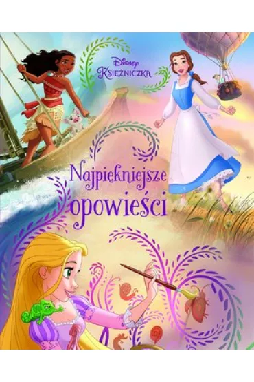 Najpi�kniejsze opowie�ci. Disney Ksi�niczka