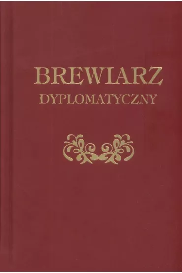 Brewiarz Dyplomatyczny - Gracjan Baltazar