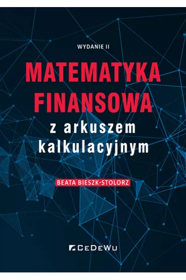 Matematyka finansowa z arkuszem kalkulacyjnym - Beata Bieszk-Stolorz