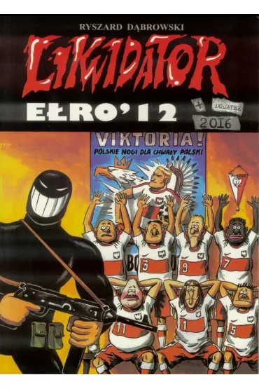 E�ro. Likwidator. Tom 12 + dodatek 2016 - Ryszard D�browski