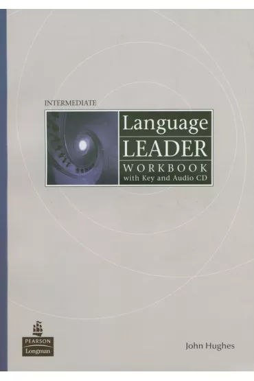 Language Leader. Intermediate. Workbook with key + CD - John Hughes