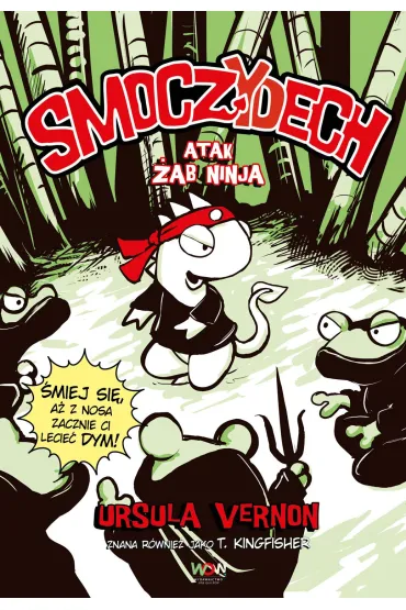 Atak �ab ninja. Smoczydech - Ursula Vernon