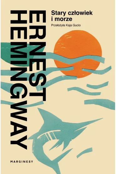 Stary cz�owiek i morze - Ernest Hemingway