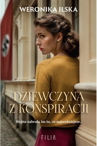 Dziewczyna z konspiracji - Weronika  Ilska