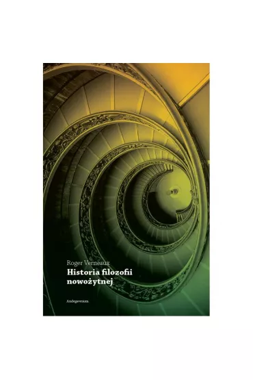 Historia filozofii nowo�ytnej - Roger  Verneaux