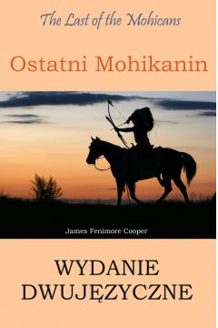 eBook Ostatni Mohikanin Wydanie dwujzyczne angielsko-polskie pdf