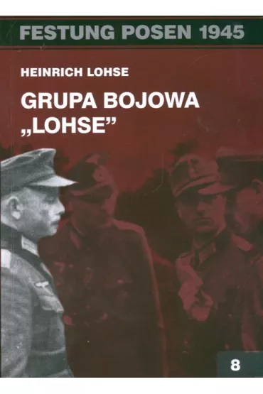 Grupa bojowa "Lohse" - Lohse Heinrich