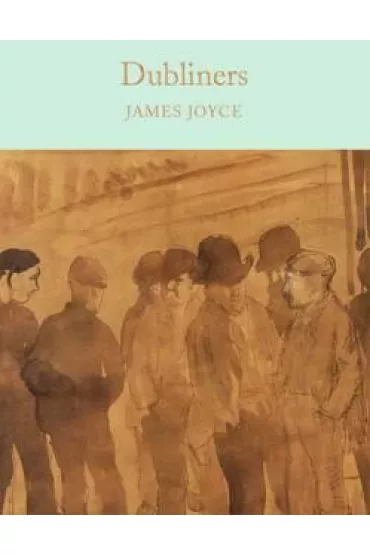 Dubliners. Collector's Library - James Joyce
