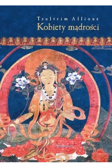Kobiety m�dro�ci - Tsultrim Allione