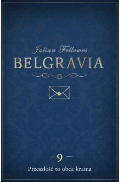 eBook Belgravia Przeszo to obca kraina. Odcinek 9 mobi epub