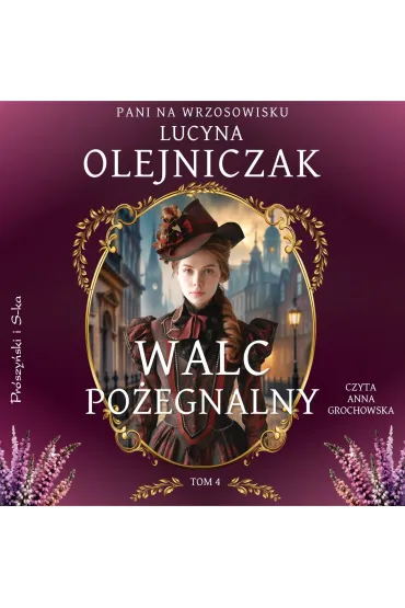 Audiobook Pani na wrzosowisku. Tom 4. Walc po�egnalny mp3 - Lucyna Olejniczak