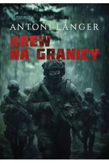 Krew na granicy (z autografem) - Antoni Langer
