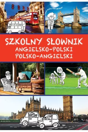Szkolny s�ownik angielsko-polski, polsko-angielski - Justyna Kawa�ko
