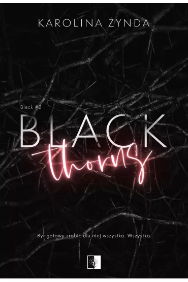 Black Thorns. Black. Tom 2 - Karolina  �ynda
