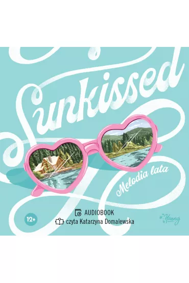 Audiobook Sunkissed. Melodia lata mp3 - Kasie West