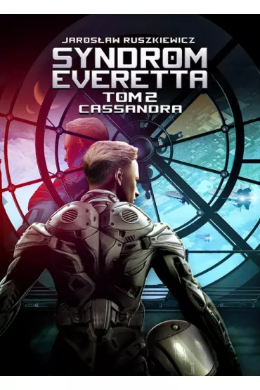 Cassandra. Syndrom Everetta. Tom 2 - Jaros�aw Ruszkiewicz