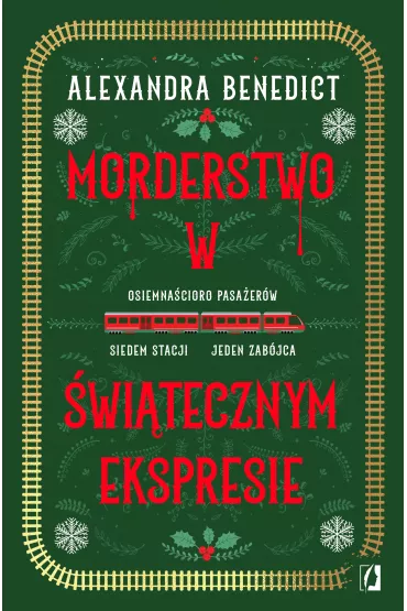 eBook Morderstwo w �wi�tecznym ekspresie mobi epub - Alexandra Benedict