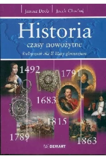Historia 2 Podr�cznik Czasy nowo�ytne - Jacek Chachaj, Janusz Drob