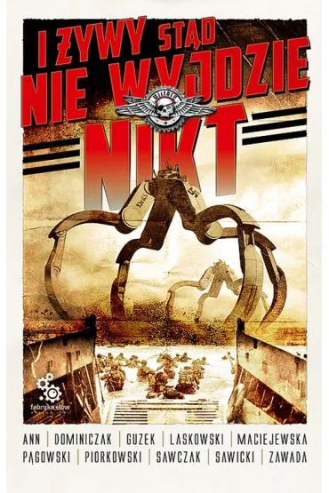 I �ywy st�d nie wyjdzie nikt - Andrzej Sawicki, Anna Dominiczak, Grzegorz Pi�rkowski, Marcin P�gowski, Martin Ann, Filip Laskowski, Joanna Maciejewska, �ukasz Sawczak, Marcin Guzek, Tomasz Zawada