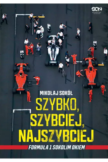 eBook Szybko, szybciej, najszybciej. Formua 1 Sokolim Okiem mobi epub - Mikoaj  Sok