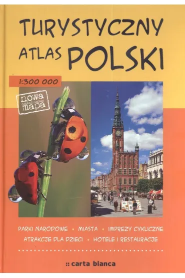 Turystyczny atlas Polski * *