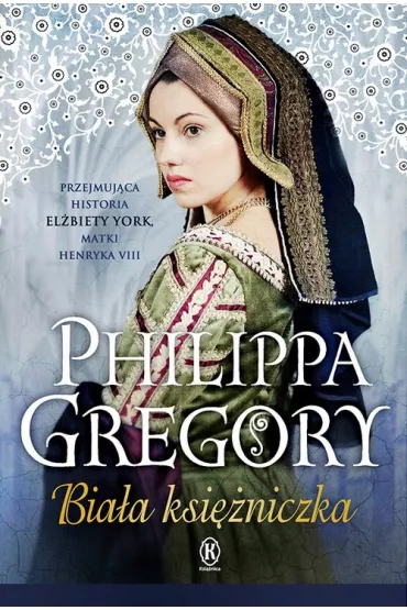 Bia�a ksi�niczka - Philippa Gregory