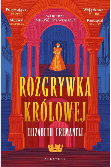 Rozgrywka kr�lowej. Trylogia Tudor�w. Tom 1 - Elizabeth Fremantle