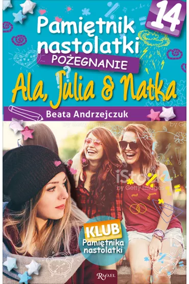 Po�egnanie ala julia natka pami�tnik nastolatki Tom 14 - Beata Andrzejczuk