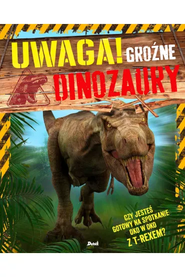 Uwaga! Gro�ne dinozaury